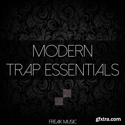 Freak Music Modern Trap Essentials WAV MiDi VSTi PRESETS DAW TEMPLATE-DISCOVER