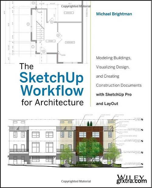 The SketchUp Workflow for Architecture, 1st Edition