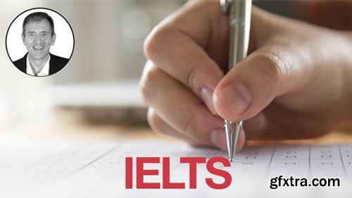IELTS Preparation Masterclass: A Complete Guide to the IELTS