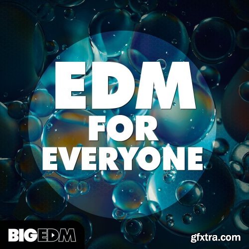 Big EDM EDM For Everyone WAV MIDI FXP SPF-SYNTHiC4TE