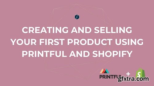 Creating and Selling Your First Product using Printful and Shopify