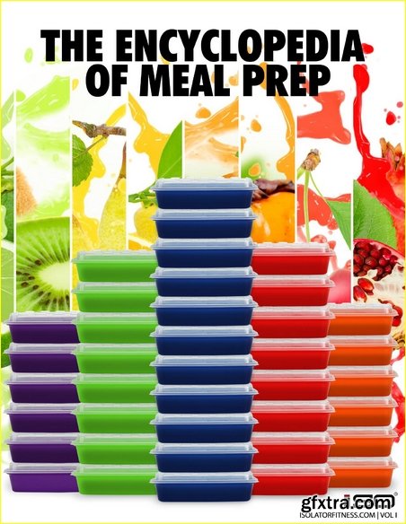 Meal Prep Encyclopedia: Volume I