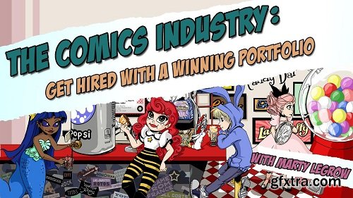 The Comics Industry: Get Hired With A Winning Portfolio