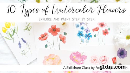 10 Types of Watercolor Flowers - Explore and Paint Step by Step