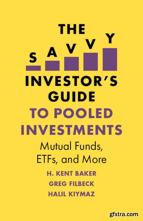 The Savvy Investor\'s Guide to Pooled Investments: Mutual Funds, ETFs, and More (The Savvy Investor\'s Guide)