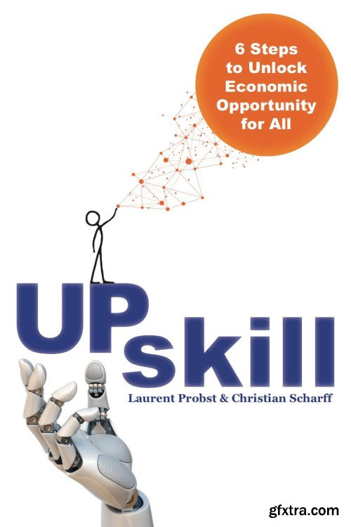 Upskill: 6 Steps to Unlock Economic Opportunity for All