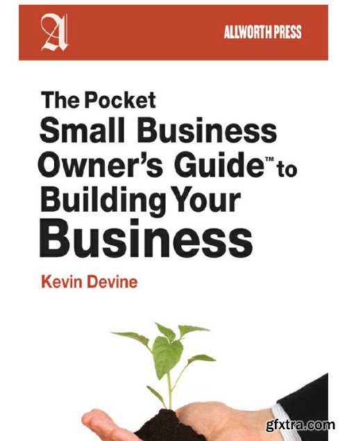 The Pocket Small Business Owner\'s Guide to Building Your Business (Pocket Small Business Owner\'s Guides)