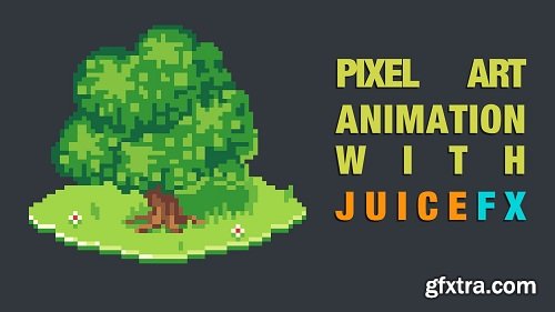 Pixel Art Animation with JuiceFX