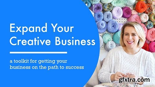 Expand your Creative Business: A Toolkit for Creative Business Success