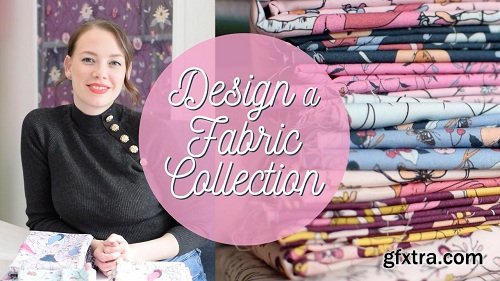 Design a Fabric Collection: Everything you need to know about designing for the fabric industry.