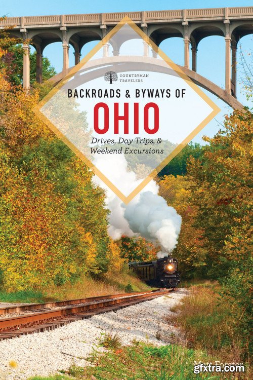 Backroads & Byways of Ohio (Backroads & Byways), 2nd Edition