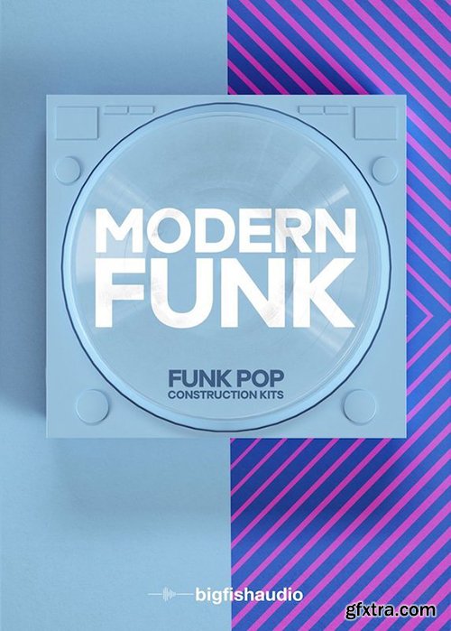 Big Fish Audio Modern Funk: Funk-Pop Construction Kits MULTiFORMAT-AwZ