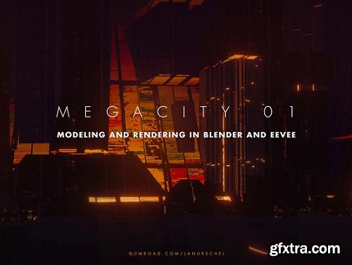 Megacity 01 - Modeling and rendering in Blender and Eevee