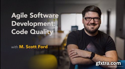 Agile Software Development: Code Quality