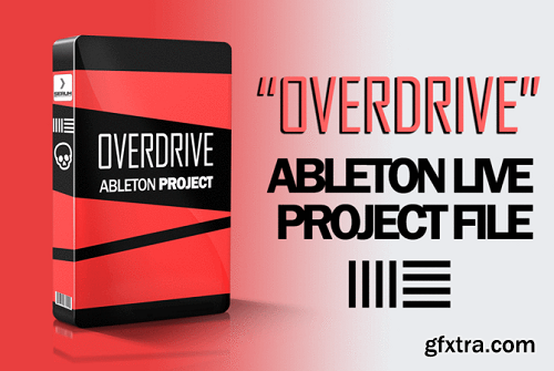 EDM Templates Overdrive Ableton Project-AwZ