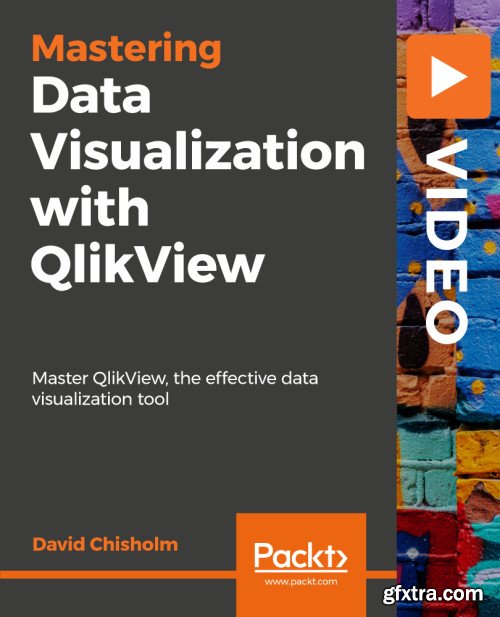 Packt - Mastering Data Visualization with QlikView