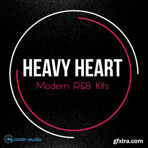 Code Audio Group Heavy Hearts Modern RnB Kits MULTIFORMAT-EXPANSION