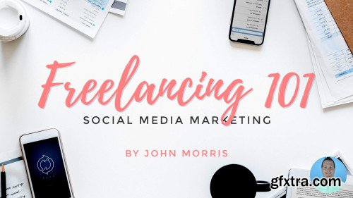 Freelancing 101 Series: Social Media Marketing for Freelancers