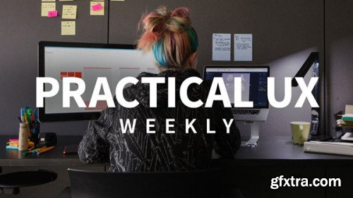 Practical UX Weekly (2019)