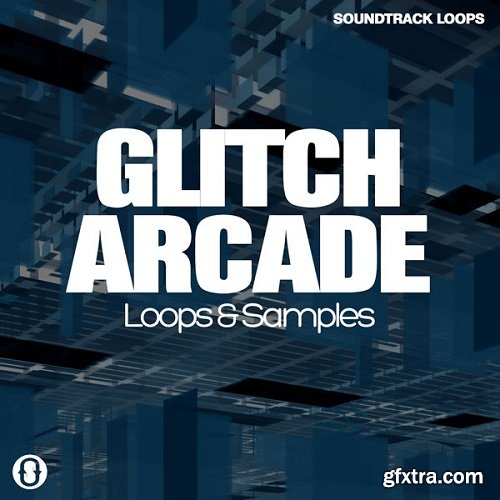 Soundtrack Loops Glitch Arcade WAV