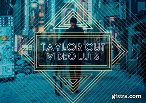 Taylor Cut Video LUTs for Premiere, Resolve & Final Cut Pro (Win/Mac)