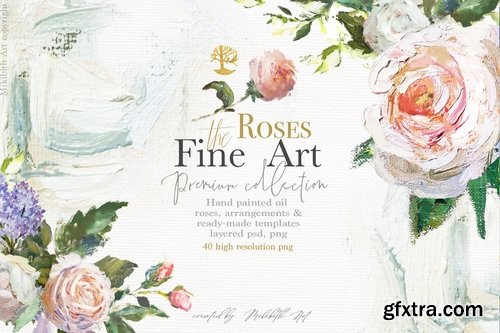 Oil painted Fine Art roses collection