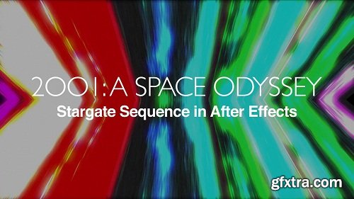 Make the 2001: A Space Odyssey Stargate Sequence in After Effects!