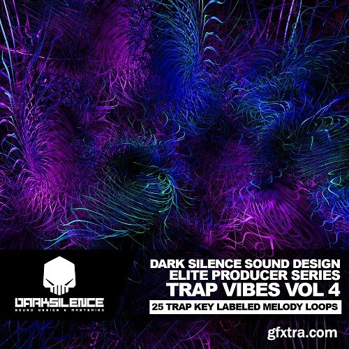 Dark Silence Sound Design Trap Vibes Volume 4 WAV