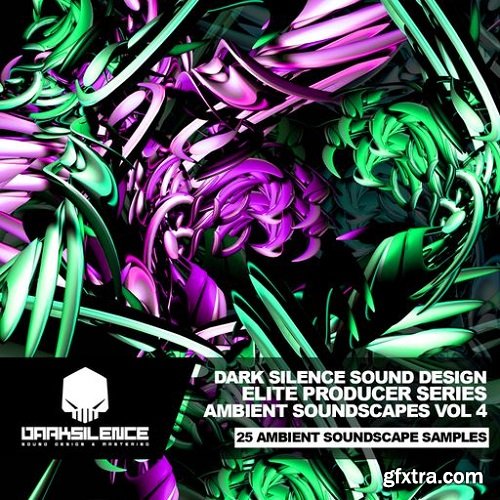 Dark Silence Sound Design Ambient Soundscapes Vol 4 WAV