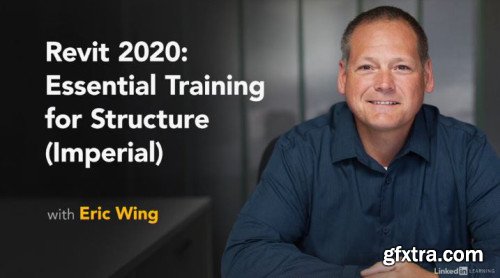 Lynda - Revit 2020: Essential Training for Structure (Imperial)