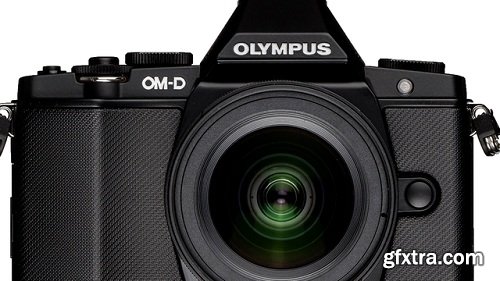 CreativeLive - Olympus OM-D EM-5 Fast Start by John Greengo