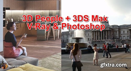 3d People + 3ds Max + V-Ray + Photoshop