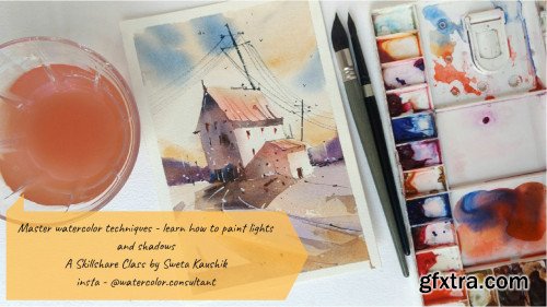 Master Watercolor Techniques : Learn how to paint lights and shadows