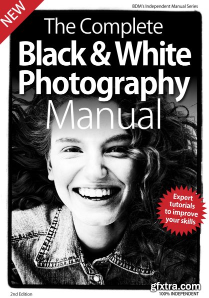 BDM\'s Series: Complete Black & White Photography Manual 2019