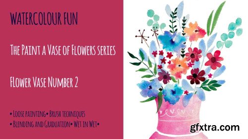 Watercolour Fun - The Paint a Vase of Flowers Series - Flower Vase 2
