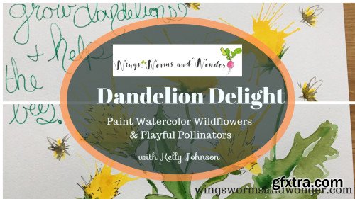 Dandelion Delight Paint Watercolor Wildflowers and Playful Pollinators