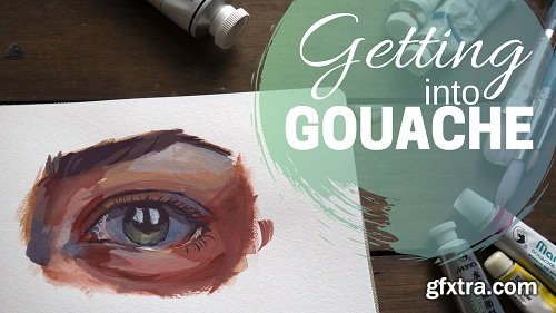 Getting into Gouache - Creating Bold, Brave Gouache Paintings