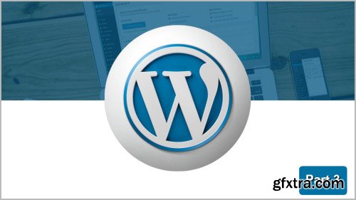 Building Your First WordPress Website - Making Your Website Professional | Part 3
