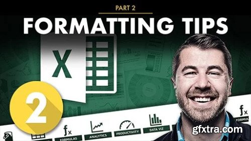 Excel PRO TIPS Part 2: Formatting