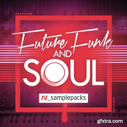 RV Samplepacks Future Funk and Soul WAV