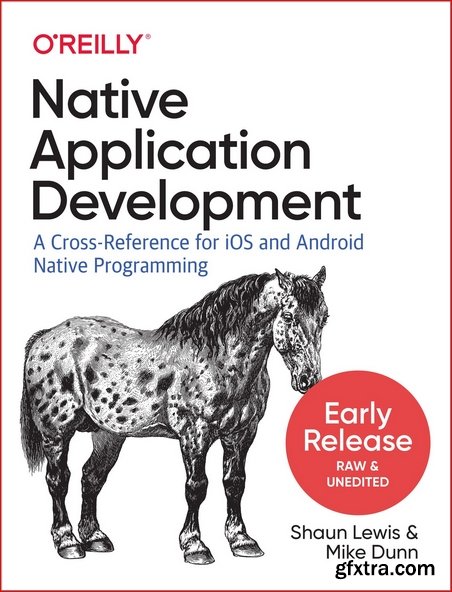 Native Mobile Development [Early Release]