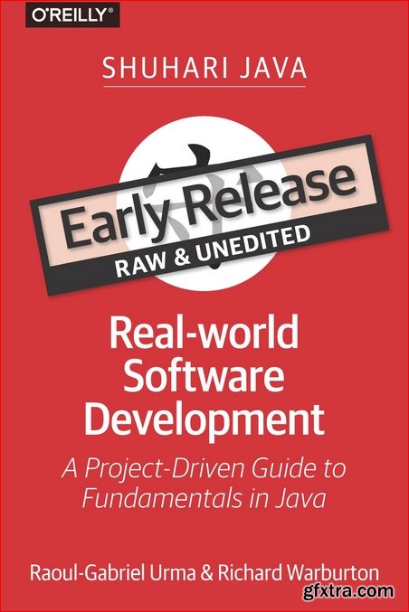 Real-World Software Development [Early Release]