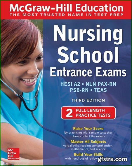 McGraw-Hill Education Nursing School Entrance Exams, 3rd Edition