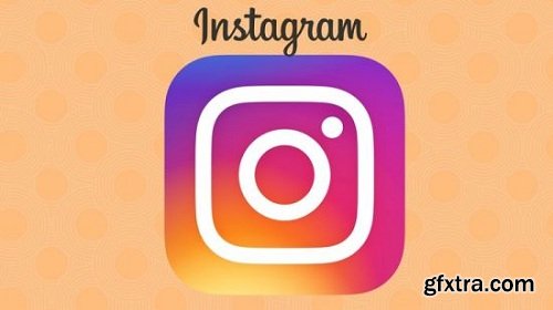 Complete Instagram Marketing for Business: Follower To Sales