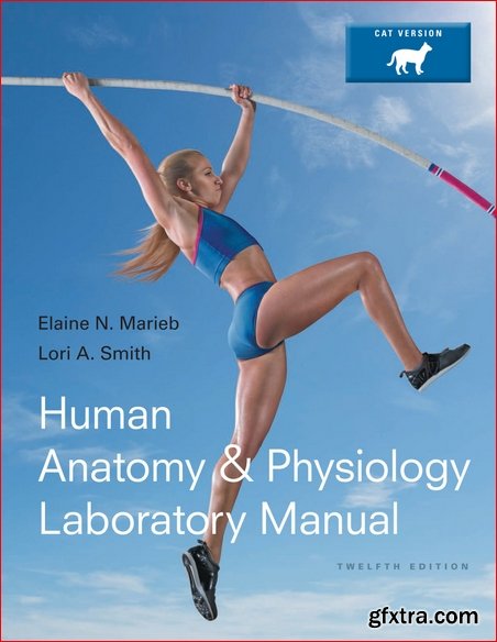 Human Anatomy & Physiology Laboratory Manual, 12th edition