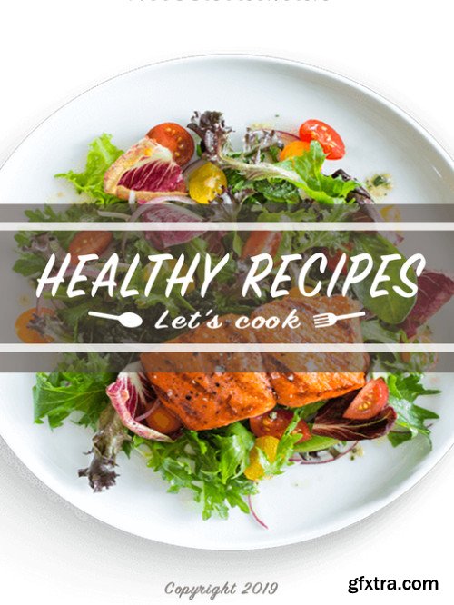 Healthy Recipes: Let\'s Cook