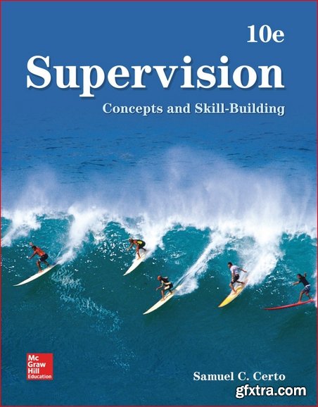 Supervision: Concepts and Skill-Building 10th Edition