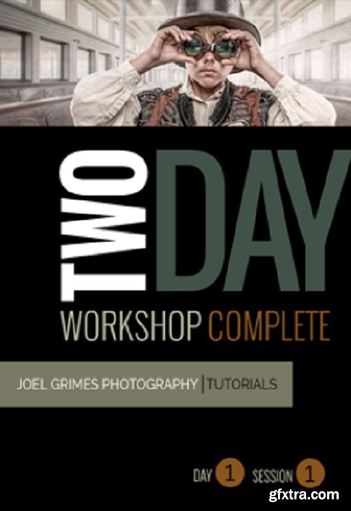 Joel Grimes Workshops - 2 Day Workshop Session 1: The Creative Revolution and Think Like an Artist