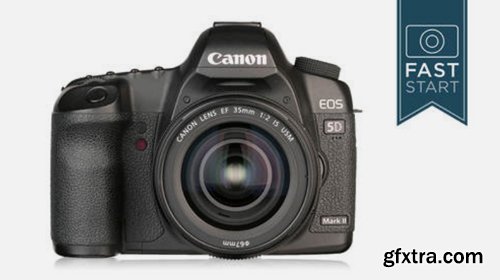 CreativeLive - Canon 5D Mark II Fast Start