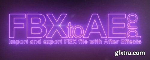 FBX to AE Pro 1.0.4 for After Effects WIN